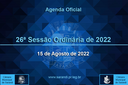 26ª Sessão Ordinária 2022 - 15/08/2022