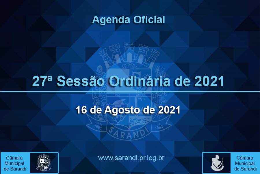 27ª Sessão Ordinária 2021 - 16/08/2021