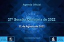 27ª Sessão Ordinária 2022 - 22/08/2022