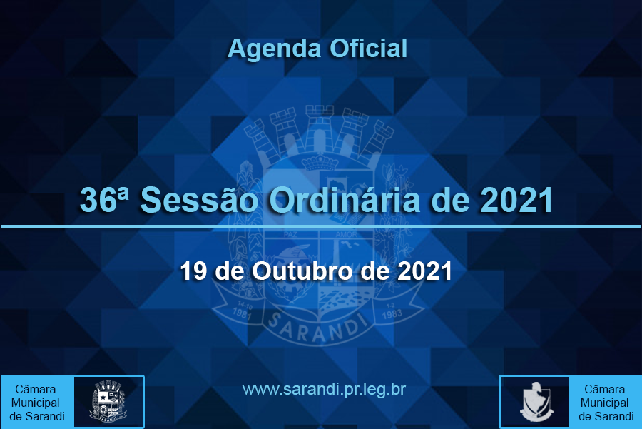 36ª Sessão Ordinária 2021 - 19/10/2021