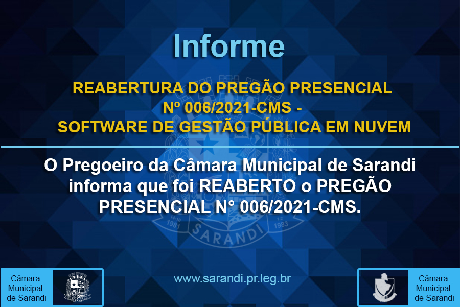 REABERTURA DO PREGÃO PRESENCIAL Nº 006/2021-CMS - SOFTWARE DE GESTÃO PÚBLICA EM NUVEM