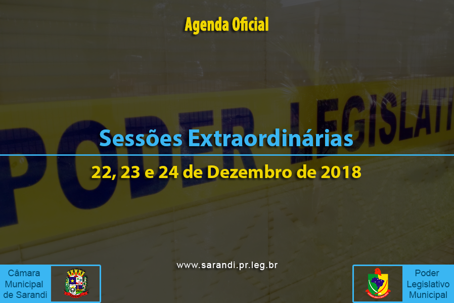 Sessões Extraordinárias de 22, 23 e 24 de Dezembro de 2018.