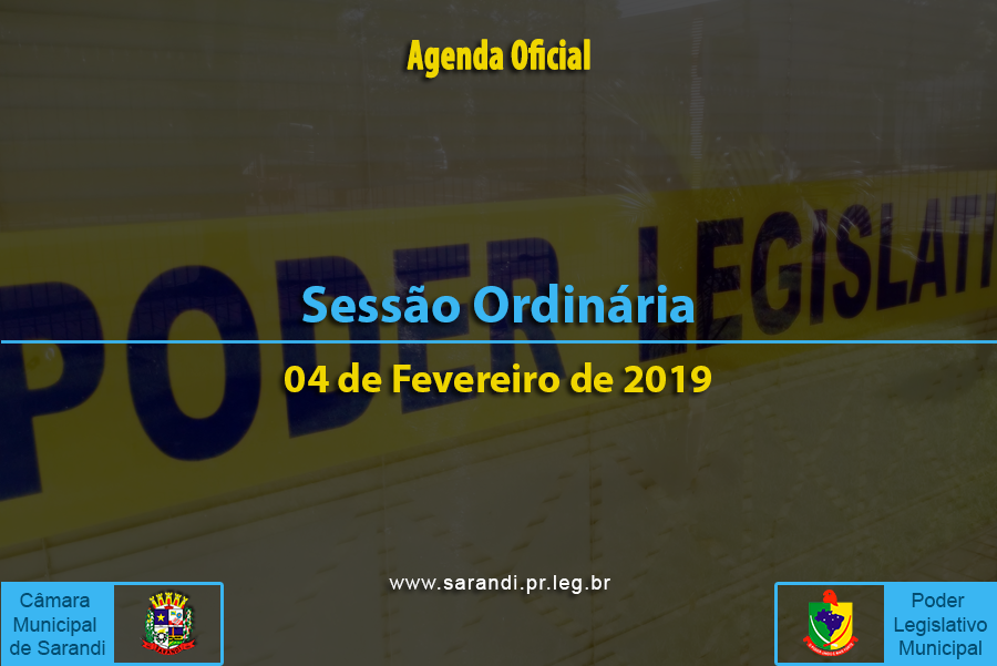 Sessão Ordinária de 04 de Fevereiro de 2019