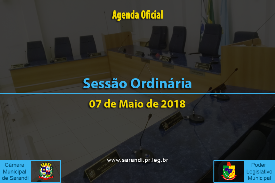 Sessão Ordinária de 07 de Maio de 2018.