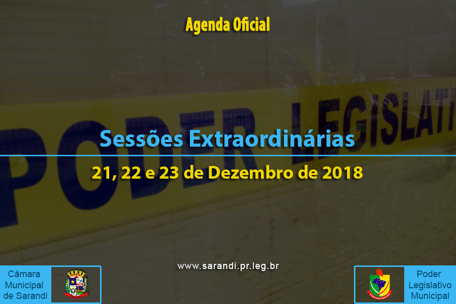 Sessões Extraordinárias de 21, 22 e 23 de Dezembro de 2018